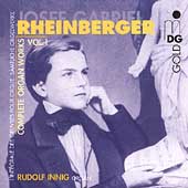 Rheinberger: Complete Organ Works Vol 1 / Rudolf Innig