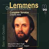 Lemmens: Complete Organ Sonatas & Selected Works / Oosten