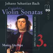 Bach: Complete Violin Sonatas Vol 3 / Musica Alta Ripa