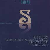 Sibelius: Complete works for Mixed Chorus A Cappella