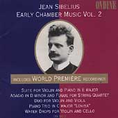 Sibelius: Early Chamber Music Vol 2