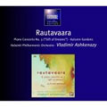 RAUTAVAARA:PIANO CONCERTO NO.3/AUTUMN GARDENS/RAUTAVAARA IN CONVERSATION WITH ASHKENAZY :VLADIMIR ASHKENAZY(p&cond)/HELSINKI PHILHARMONIC ORCHESTRA(8/1999)
