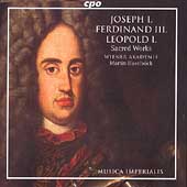 Joseph I, Ferdinand III, Leopold I: Sacred Works / Haselboeck