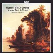 Villa-Lobos: String Trio & Duos / Deutsches Streichtrio