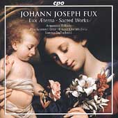 Lux Aeterna - Fux: Sacred Works / Lorenz Duftschmid, et al