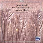 Upon a Bank with Roses - Ward / Rose Consort of Viols