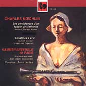 Koechlin: Les confidences d'un joueur de clarinette, etc