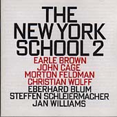 The New York School Vol 2 - Wolff, Brown, Cage, Feldman