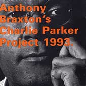 Anthony Braxton's Charlie Parker Project 1993