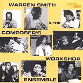 Warren Smith & The Composer's Workshop Ensemble
