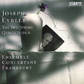 Eybler: String Quintets / Ensemble Concertant Frankfurt