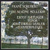 Schubert: Die Schone Mullerin D 795 / Ernst Haefliger(T), Jorg Ewald Dahler(hf)