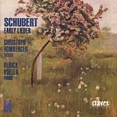 Schubert: Early Lieder / Christoph Homberger, Ulrich Koella