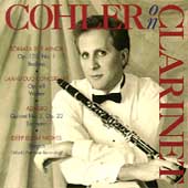 Cohler on Clarinet - Brahms, Weber, Baermann, Sargon