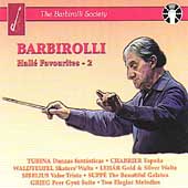 The Barbirolli Society - Halle Favourites Vol 2