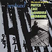 Partch, Cage, LaBarbara, Drummond: Microtonal Works /Newband