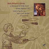 Maxwell Davies: Le Jongleur de Notre Dame, String Quartet