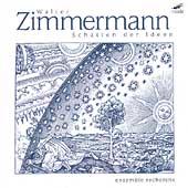 Zimmermann: Schatten der Ideen, etc / Ensemble Recherche