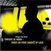 Tonight at Noon: Three or Four Shades of Love