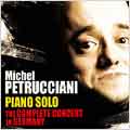 Piano Solo : The Complete Concert In Germany