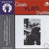 Dvorak: Cello Concerto, Symphony no 9 / Casals, Szell, et al