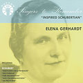 Singers to Remember - Elena Gerhardt - Inspired Schubertian