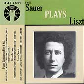 Liszt: Piano Concertos, etc / Sauer, Neel, Weingartner, etc