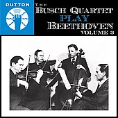 The Busch Quartet Play Beethoven Vol.3 -String Quartets No.7 Op.59-1 "Rasumovsky No.1"(5/15, 25/1942), No.12 Op.127 (10/16-17, 11/2/1936)