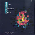 The Orginals Jazz Sebastian Bach