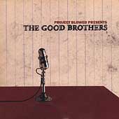 The Good Brothers Live