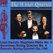 Liszt/Devich, Bacewicz, Dvorak / The Wister Quartet