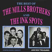 The Best Of The Mills Brothers And The Ink Spots