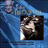 Beckwith: Quartet, Upper Canadian Hymn Preludes, etc