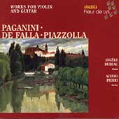 Paganini, De Falla, Piazzolla: Works for Violin and Guitar