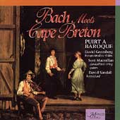 Bach Meets Cape Breton / Puirt a Baroque