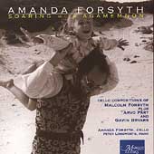 Soaring with Agamemnon - M. Forsyth: Cello Works /A. Forsyth, M. Forsyth