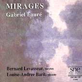 Faure: Mirages / Bernard Levasseur, Louise-Andree Baril
