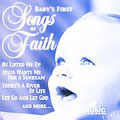 Songs of Faith-Baby's First