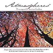 Atmospheres: Tranquil Interludes