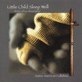 LIttle Child Sleep Well: Native American Lullabies