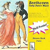 Beethoven: Early Dance Music / Steven Beck