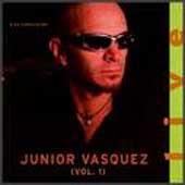 Junior Vasquez Live Vol. 1