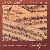 Bach: French Suites / Ilton Wjuniski