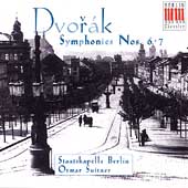 Dvorak: Symphonies Nos 6 and 7