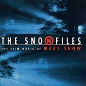 The Snow Files: Film Music Of Mark Snow