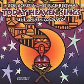 Today, Heaven Sings! - Concordia Choir Christmas / Clausen