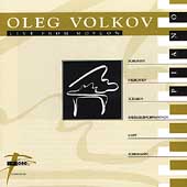 Oleg Volkov - Live from Moscow - Schubert, Prokofiev, et al