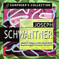 JOSEPH SCHWANTNER -COMPOSER'S COLLECTION:FROM A DARK MILLENNIUM/IN EVENING'S STILLNESS.../...AND THE MOUNTAINS RISING NOWHERE/ETC:EUGENE M.CORPORON(cond)/NORTH TEXAS WIND SYMPHONY