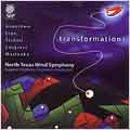 TRANSFORMATIONS -D.GRANTHAM/R.LINN/F.TICHELI/ETC:EUGENE M. CORPORON(cond)/NORTH TEXAS WIND SYMPHONY