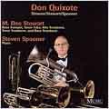 DON QUIXOTE FOR BRASS & PIANO:M.DEE SWEWART(bass tp/alto tb/tenor tb/bass tb/tenor tub)/STEVEN SPOONER(p)